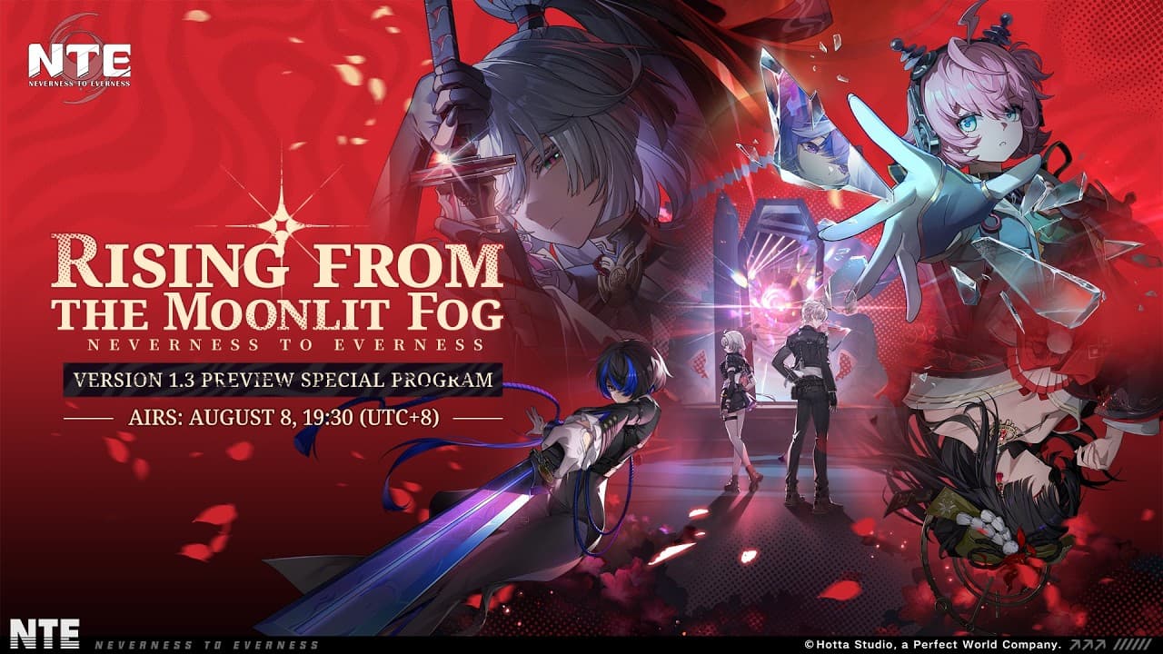 NTE Version 1.3 'Rising from the Moonlit Fog' Preview Special Program key art — the previous version preview, aired August 8, 2026
