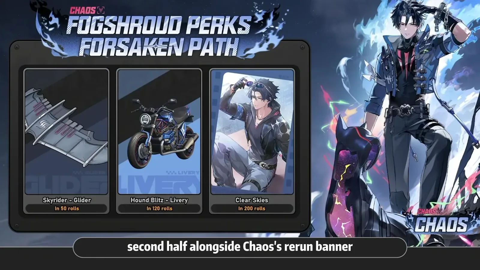 Fogshroud Perks Forsaken Path rewards for the NTE 1.5 Chaos rerun: Skyrider glider at 50 rolls, Hound Blitz livery at 120, Clear Skies at 200